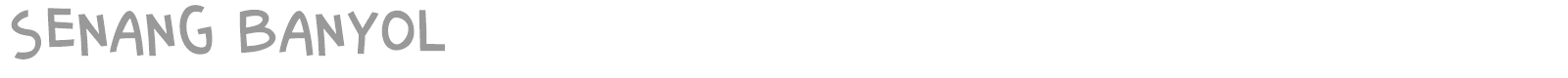 Senang Banyol font preview